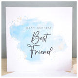 Happy Birthday Best Friend Card. Turquoise Blue Watercolour Design