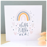 Hello Little One. Baby Boy or Girl Neutral Congratulations Greeting Card. Rainbow