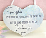 Friendship Heart Plaque. I'm Here For You Hanging Sign