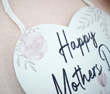 Happy Mothers Day Heart Plaque. Mum Gift Hanging Sign