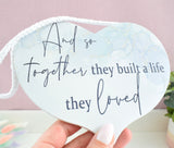 Together They Lived A Life They Loved. Watercolour Blue/Grey Hanging Wood Plaque.