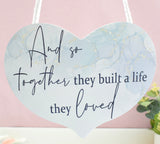 Together They Lived A Life They Loved. Watercolour Blue/Grey Hanging Wood Plaque.