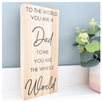 Dad You Mean The World To Me Wood Shelf Sign