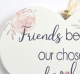 Friends Become Our Chosen Family Wooden Hanging Heart Decoration