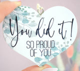 You Did It! So Proud Of You Wooden Hanging Heart Decoration