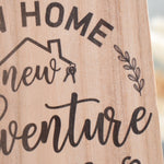 New Home, Adventure, Memories Est 2023. Wood Shelf Sign