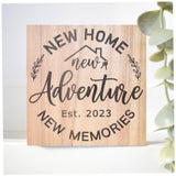 New Home, Adventure, Memories Est 2023. Wood Shelf Sign