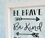 Brave Kind True Quote Frame