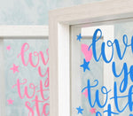 Love You To The Stars & Back Quote Frame