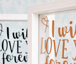 I Will Love You Forever Quote Frame