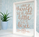 Though She Be But Little She Is Fierce Quote Floating Frame. Personalised Lettering Colours Rose Gold White Black. Nursery Newborn Baby Gift