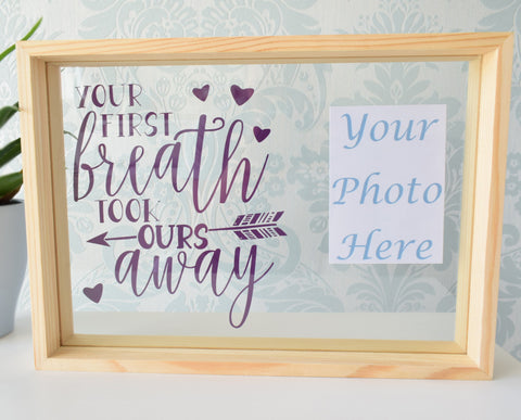 Your First Breath Took Ours Away Quote Floating Glass Frame. Personalised Colours Rose Gold White Black Purple. Nursery Newborn Baby Gift