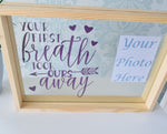 Your First Breath Took Ours Away Quote Floating Glass Frame. Personalised Colours Rose Gold White Black Purple. Nursery Newborn Baby Gift