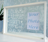 Our Little Dream Come True Quote Photo Frame