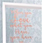 Personalised Love Everything You Have Quote Photo Frame