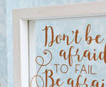 Motivational Quote Frame. Dont Be Afraid To Fail. Personalised Rose Gold White. Just Because Birthday Christmas Gift Ornament Sister Friend