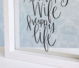 Happy Wife Happy Life Frame