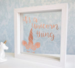 It's A Unicorn Thing Quote Frame. Freestanding Ornament. Personalised Rose Gold White. Baby Girl Shower Gift Nursery Wall Art Daughter Frame