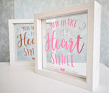 You Make My Heart Smile Quote Floating Frame. Girlfriend Wife Personalised Gift. Rose Gold White. Wood Plaque Sign. Mum Daughter Wedding