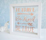 Be Brave, Kind, True. Positive Inspirational Floating Glass Frame. Personalised Wood Shelf Arrow Decor. Uplifting Motivational Rose Gold